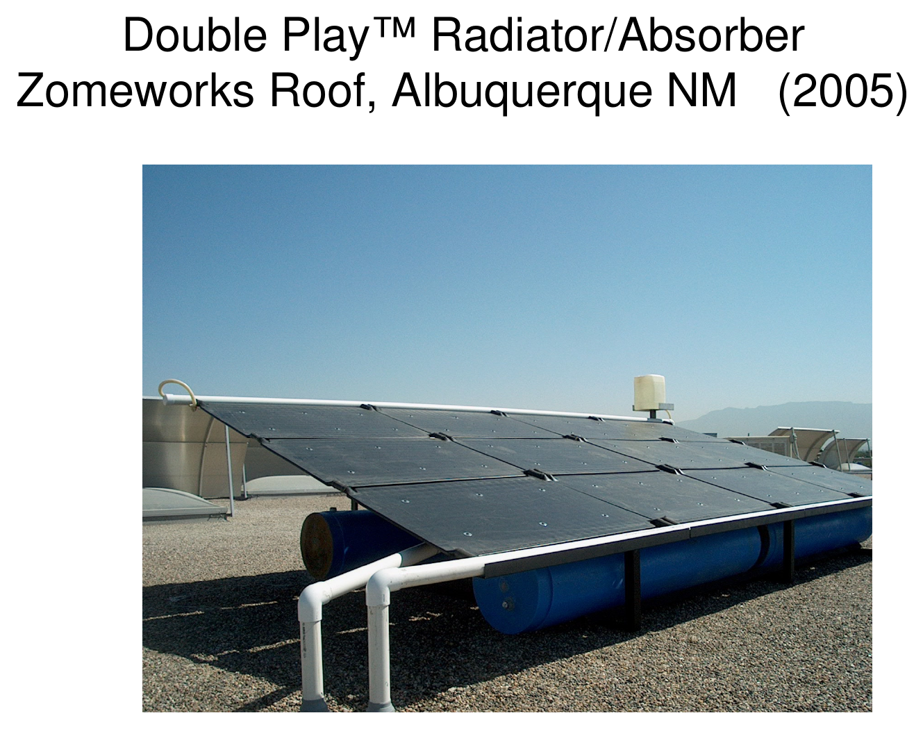 Rooftop photograph of a Double Play radiator/absorber array on the Zomeworks roof, Albuquerque, NM, 2005